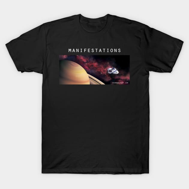 Manifestation Season 2 Dark T-Shirt by PodManifest